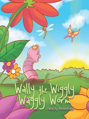 cover image of Wally the Wiggly Waggly Worm